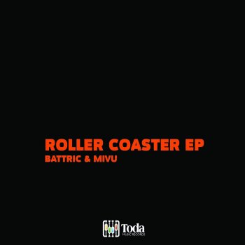 Battric & MIVU Roller Coaster - Original Mix