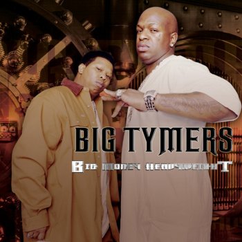 Big Tymers Big Money Heavyweight
