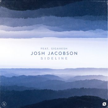 Josh Jacobson feat. Gigamesh Sideline