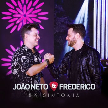 João Neto & Frederico Agora É Oficial (Ao Vivo)
