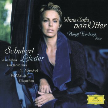 Franz Schubert, Anne Sofie von Otter & Bengt Forsberg Im Abendrot, D.799