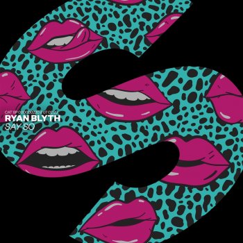 Ryan Blyth Say So (Extended Mix)