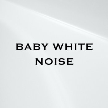 Baby White Noise White Noise 600 Hz - Loopable, No Fade