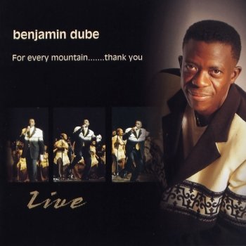 Benjamin Dube Oh Msindisi (Live)