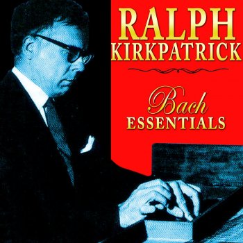 Ralph Kirkpatrick Chromatic Fantasia and Fugue, for keyboard in D minor, BWV 903 (BC L34) - Duetto, for keyboard No. 1 in E minor (Clavier-Übung III No. 23), BWV 802 (BC J74)