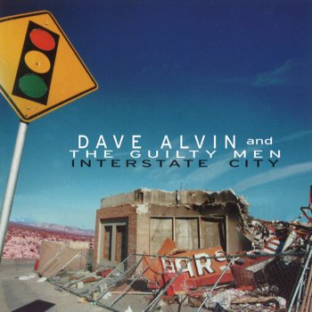 Dave Alvin Interstate City
