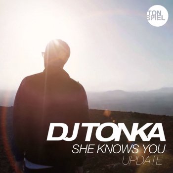DJ Tonka She Knows You - Calippo & DJ Tonka Club Mix