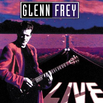Glenn Frey The Heat Is On - Live Version
