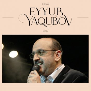 Eyyub Yaqubov Can Bakı