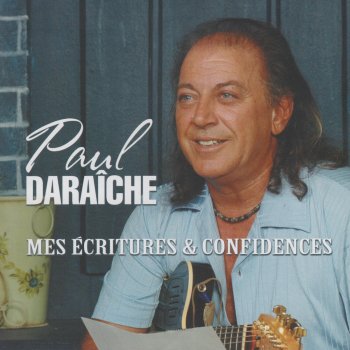 Paul Daraîche Mon amour, mon amie