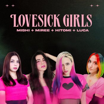 Hitomi Flor feat. Mishi Chwan, Miree & LucA Lovesick Girls - Cover en Español