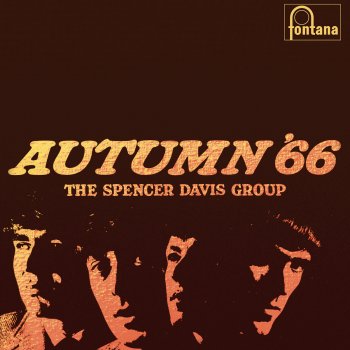 The Spencer Davis Group Nobody Knows You When You're Down and Out
