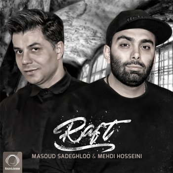 Masoud Sadeghloo & Mehdi Hosseini Raft