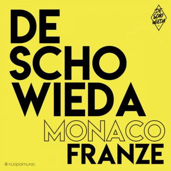 DeSchoWieda Monaco Franze - Bavarian Everybody
