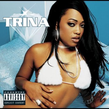 Trina I Wanna Holla