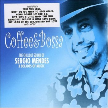 Sergio Mendes What Do We Mean to Each Other