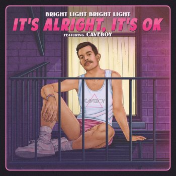 Bright Light Bright Light feat. Caveboy & Trouser Enthusiasts It's Alright, It's OK - Trouser Enthusiasts Remix