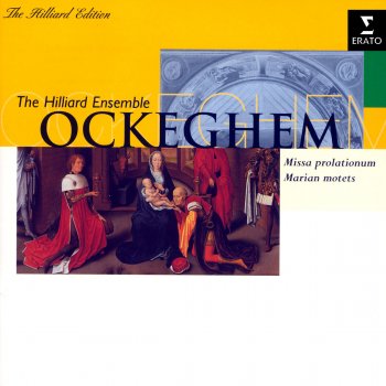 Johannes Ockeghem, The Hilliard Ensemble & Paul Hillier Missa prolationum: Benedictus