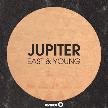 East & Young Jupiter - Radio Edit