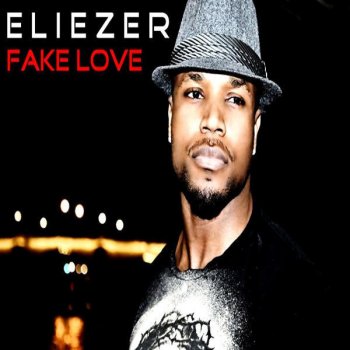 Eliezer Fake Love