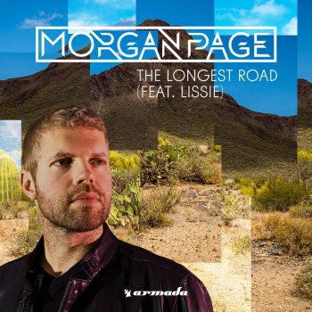 Morgan Page feat. Lissie & Steff da Campo The Longest Road - Steff Da Campo Remix
