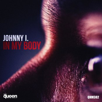 Johnny I. In My Body