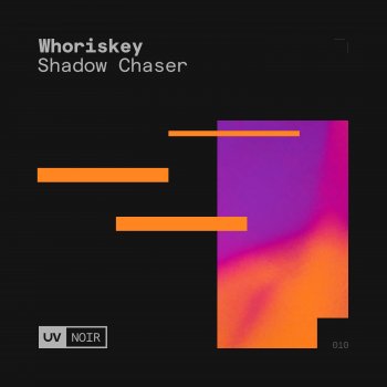 Whoriskey Shadow Chaser (Extended Mix)