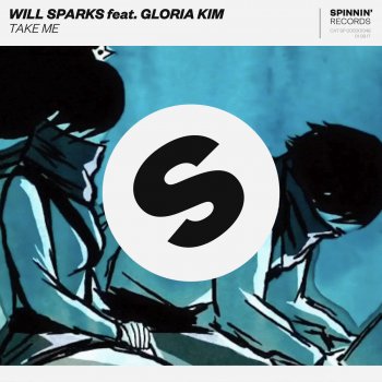 Will Sparks feat. Gloria Kim Take Me