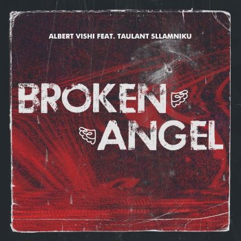 Albert Vishi Broken Angel (feat. Taulant Sllamniku)