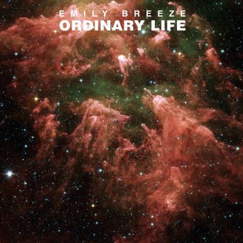 Emily Breeze Ordinary Life (Radio Edit)
