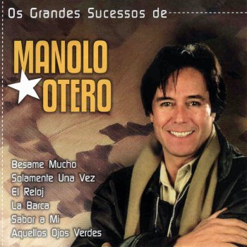 Manolo Otero Amor, Amor, Amor