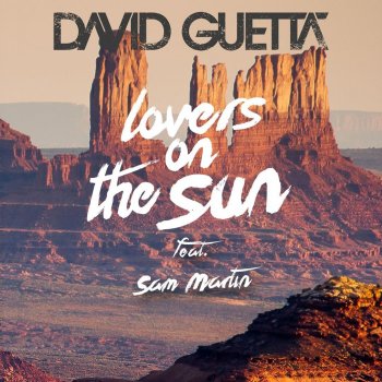David Guetta feat. Sam Martin Lovers on the Sun