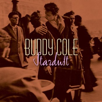Buddy Cole Star Dust