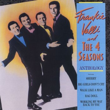 Frankie Valli & The Four Seasons Working My Way Back to You