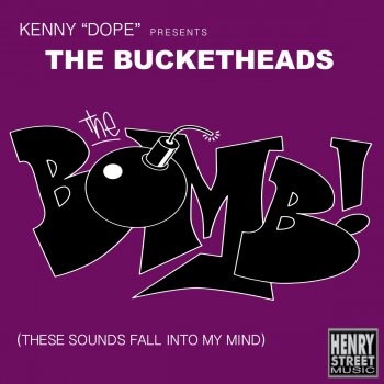 The Bucketheads The Bomb! (These Sounds Fall Into My Mind) [Radio Edit]