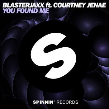 Blasterjaxx feat. Courtney Jenaé You Found Me - Radio Edit