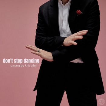 Kris Allen Don't Stop Dancing