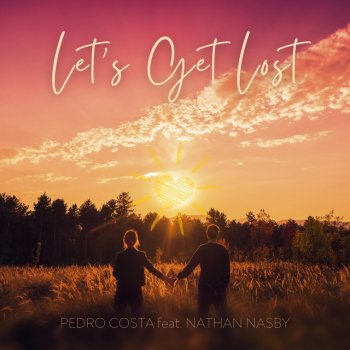 Pedro Costa Let's Get Lost (feat. Nathan Nasby)