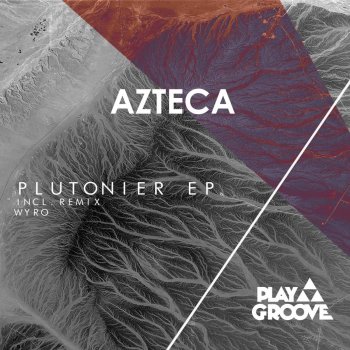 Azteca feat. Wyro Plutonier - Wyro - Remix