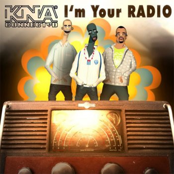 KNA Connected I'm Your Radio