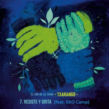 Txarango feat. EKO Camp Resiste y Grita