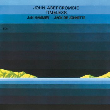 John Abercrombie feat. Jan Hammer & Jack DeJohnette Red And Orange