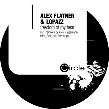 Alex Flatner feat. Lopazz Freedom of My Heart (Pornbugs Remix)