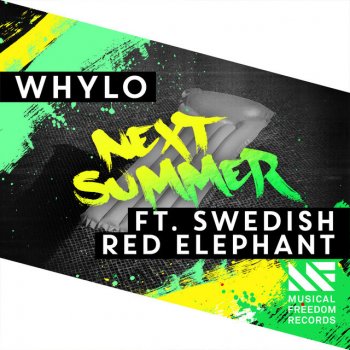 WHYLO feat. Swedish Red Elephant Next Summer