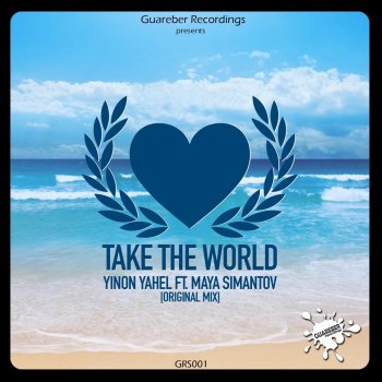 Yinon Yahel feat. Maya Simantov Take the World