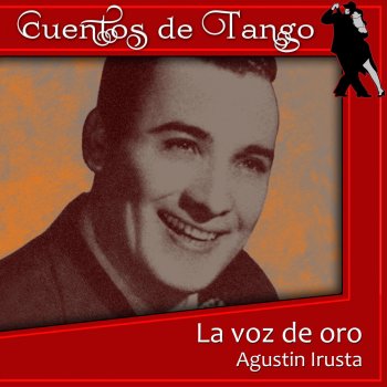 Agustín Irusta feat. Cuarteto Guardia Vieja Pa' que bailen los muchachos