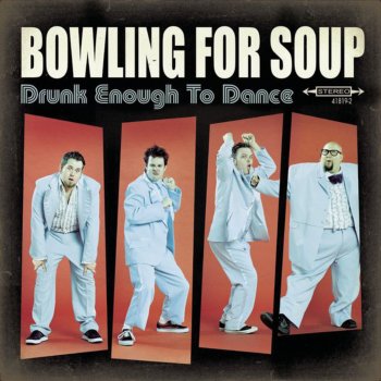 Bowling for Soup Girl All the Bad Guys Want