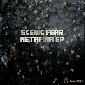 Scenic Fear Metafina - Original Mix