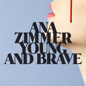 Ana Zimmer Young and Brave