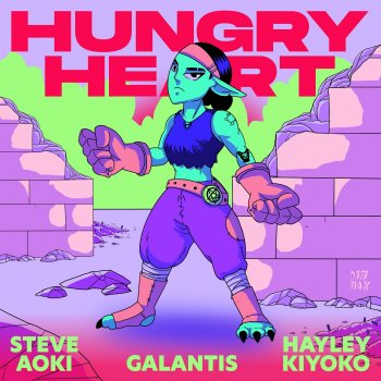 Steve Aoki feat. Galantis & Hayley Kiyoko Hungry Heart ft. Hayley Kiyoko